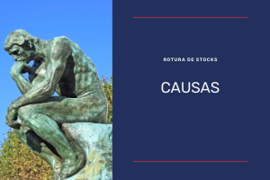 causas rotura de stocks