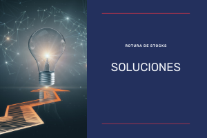 soluciones rotura de stocks