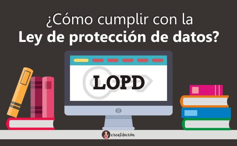 Cumplimiento de la LOPD - Tratamiento de datos de carácter personal